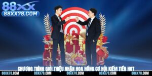 Chương Trình Giới Thiệu Nhận Hoa Hồng - Cơ Hội Kiếm Tiền